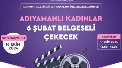 Adıyaman Belediyesi, kadınlara yönelik belgesel atölyesi düzenliyor. Atölyede kapsamında çekilecek