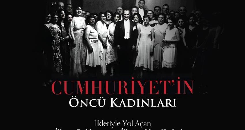 Merkezefendi Belediyesi, küratörlüğünü yazar Özlem Özdemir’in üstlendiği ‘Cumhuriyet’in Öncü Kadınları