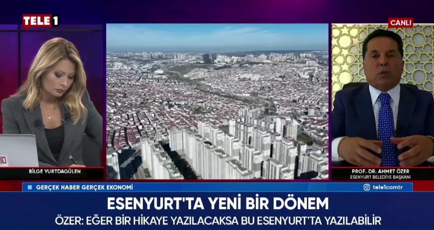 Esenyurt Belediye Başkanı Ahmet Özer, katıldığı canlı yayında göreve geldiği