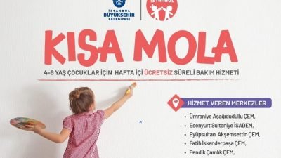 İBB Yuvam İstanbul, daha çok çocuğa erişebilmek için ‘Kısa Mola