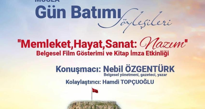 Muğla Büyükşehir Belediyesi ev sahipliğinde düzenlenecek 'Gün Batımı Söyleşileri', belgesel