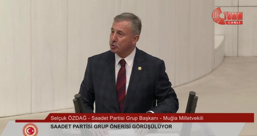 Saadet Partisi'nin vergi düzenlemelerine ilişkin verdiği grup önerisinde konuşan Grup Başkanı