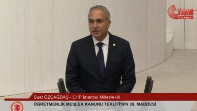 CHP Genel Başkan Yardımcısı Suat Özçağdaş, TBMM Genel Kurulu'nda Öğretmenlik