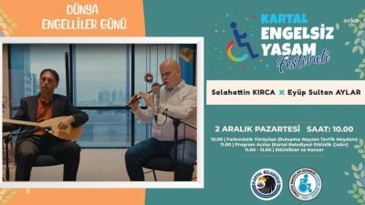 Kartal Belediyesi, Dünya Engelliler Günü dolayısıyla engelli bireylere yönelik farkındalığı