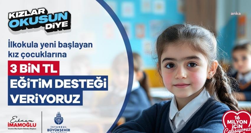 İstanbul Büyükşehir Belediyesi (İBB) tarafından Ekim ayında başlatılan ‘Kızlar Okusun