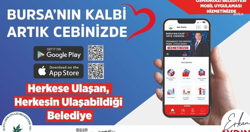 Osmangazi’de ‘mobil’ dönem başladı Osmangazi Belediyesi, sunduğu hizmetlere kolayca erişimi sağlayacak mobil uygulamayı hizmete