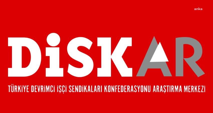 Türkiye Devrimci İşçi Sendikaları Konfederasyonu Araştırma Merkezi (DİSKAR) “Vergi Tarife