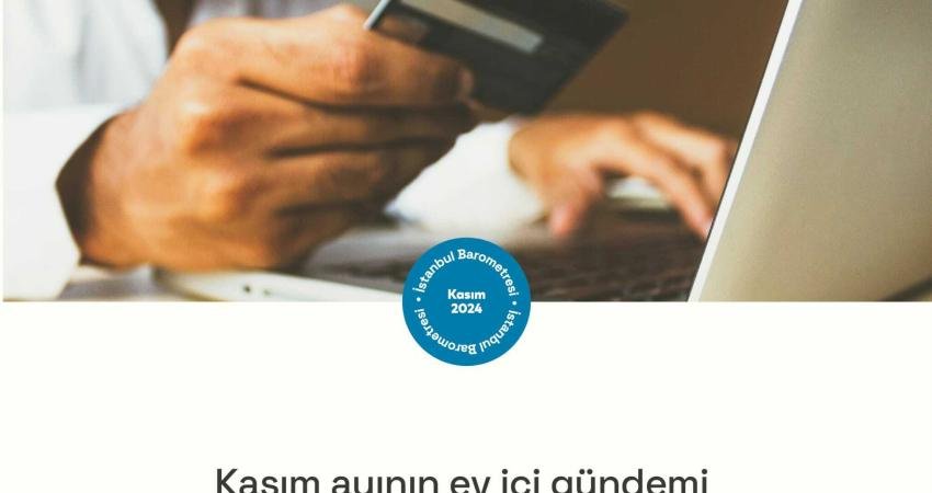 İstanbul Planlama Ajansı (İPA), 'İstanbul Barometresi Kasım 2024' verilerini açıkladı.