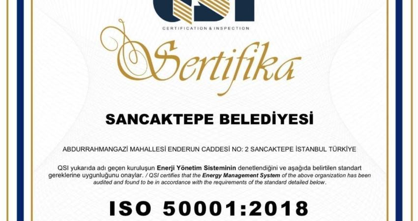 Sancaktepe Belediyesi, iklim değişikliğiyle mücadelede QSI firmasından 50001 Enerji Yönetim