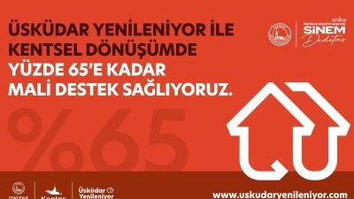 Üsküdar Belediyesi, “Üsküdar Yenileniyor” projesi kapsamında hesaplanan yenileme bedellerini karşılayamayan