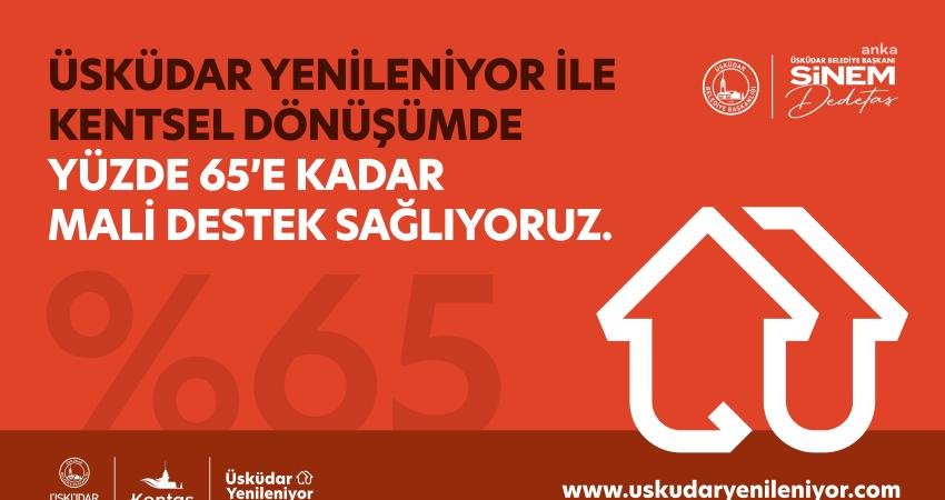 Üsküdar Belediyesi, “Üsküdar Yenileniyor” projesi kapsamında hesaplanan yenileme bedellerini karşılayamayan