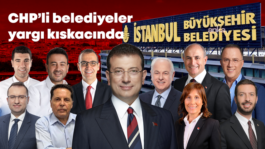 Aralarında Ekrem İmamoğlu'nun da bulunduğu CHP'li 11 belediye başkanı, 31