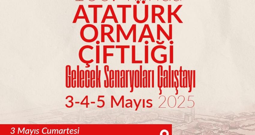 Ankara Kent Konseyi, “Kuruluşunun 100. Yılında Atatürk Orman Çiftliği için Gelecek Senaryoları Çalıştayı” düzenliyor Ankara Kent Konseyi (AKK), Atatürk Orman Çiftliği'nin (AOÇ) 100’üncü yılı