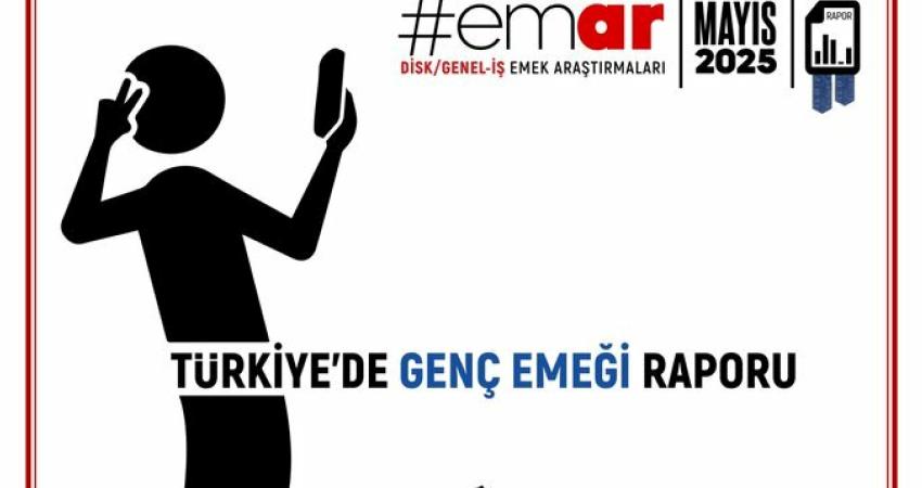 DİSK'e bağlı Genel-İş Sendikası, ''Türkiye'de Genç Emeği Raporu''nu açıkladı. 15-24
