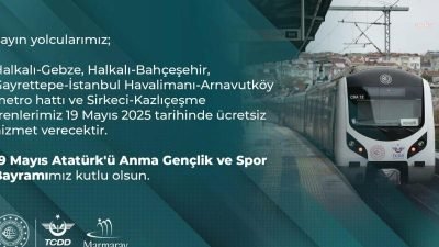 İstanbul’da Halkalı-Gebze, Halkalı-Bahçeşehir, Gayrettepe-İstanbul Havalimanı-Arnavutköy metro hattı ile Sirkeci-Kazlıçeşme trenleri,