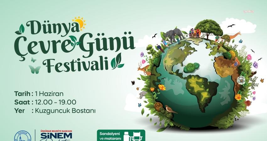 Üsküdar Belediyesi, Çevre Günü kapsamında "Dünya Çevre Günü Festivali" düzenliyor. Kuzguncuk