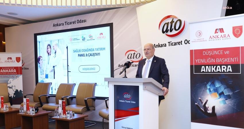 Ankara Ticaret Odası (ATO) Yönetim Kurulu Başkanı Gürsel Baran, Ankara’nın