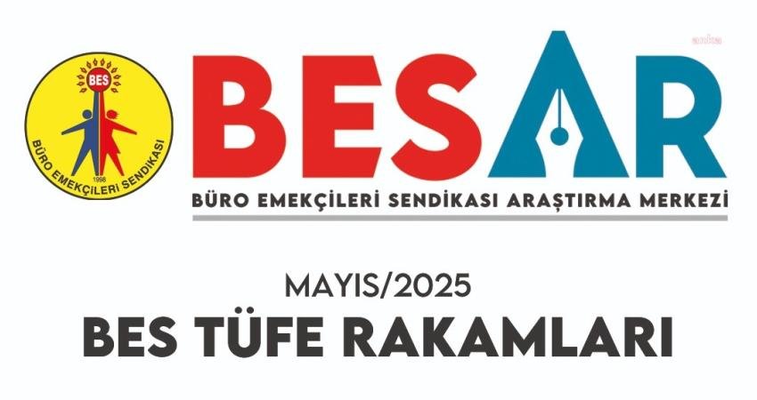 Büro Emekçileri Sendikası (BES) Araştırma Merkezi, Mayıs 2025'te kamu emekçilerinin yıllık genel