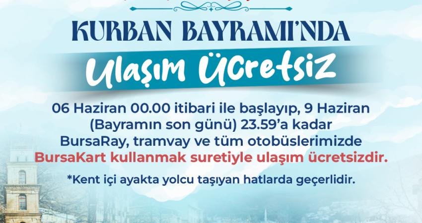 Bursa Büyükşehir Belediyesi, Kurban Bayramı boyunca BursaRay, tramvay ve tüm