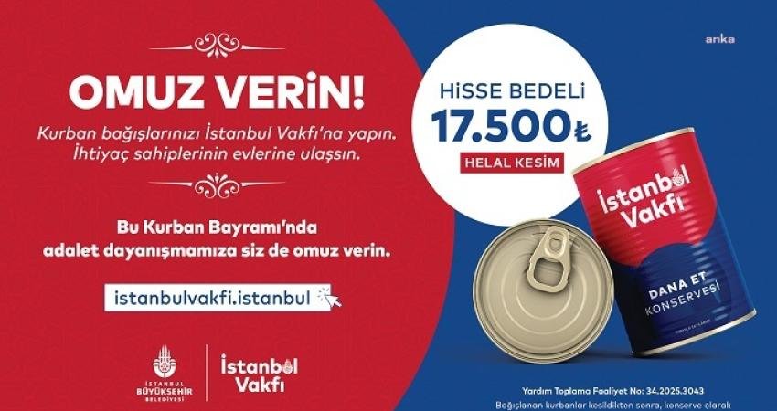 İstanbul Büyükşehir Belediyesi’ne bağlı İstanbul Vakfı’nın her yıl düzenlediği Kurban