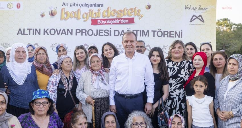 Mersin Büyükşehir Belediye Başkanı Vahap Seçer, Altın Kovan Projesi Dağıtım