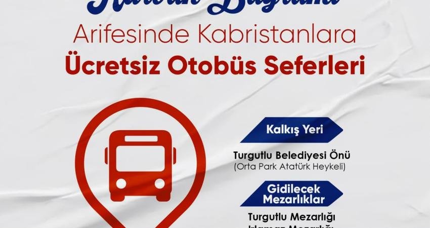 Turgutlu Belediyesi, Kurban Bayramı dolayısıyla mezarlık ziyareti yapacak vatandaşlar için