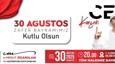 Keçiören Belediyesi, 30 Ağustos Zafer Bayramı’nda Kalaba Kent Meydanı’nda düzenleyeceği