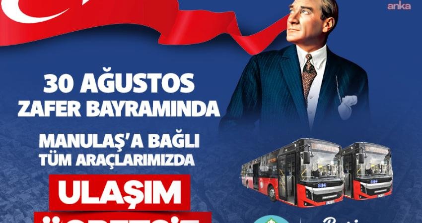 Manisa Büyükşehir Belediyesi, 30 Ağustos Zafer Bayramı'nda vatandaşlara ücretsiz ulaşım