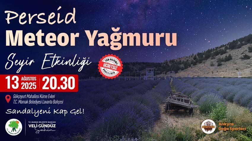 Perseid Meteor Yağmuru Mamak’ta gözlemlenecek Mamak Belediyesi, Ankyra Doğa Sporları Kulübü iş birliğiyle doğaseverleri Gökçeyurt