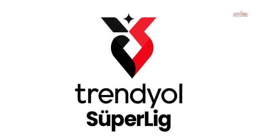 Trendyol Süper Lig 4. hafta müsabakaları yarın ve hafta sonu