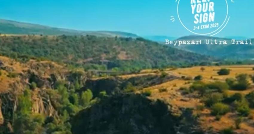 Beypazarı Ultra Trail başlıyor: Ankara’nın tek uluslararası ultra maratonu Beypazarı'nda 3-4 Ekim günlerinde, Ankara’nın tek Uluslararası Ultra Maratonu olan