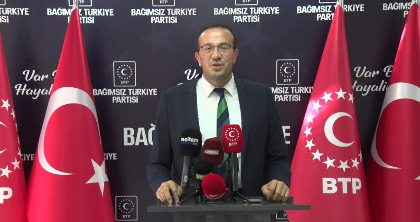Bağımsız Türkiye Partisi (BTP) Sözcüsü Lütfullah Önder, “Türkiye siyasi açıdan