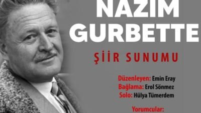 Buca Belediyesi’nin ev sahipliğinde düzenlenecek “Nâzım Gurbette” etkinliğinde ünlü şair
