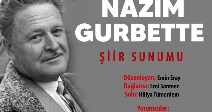 Buca Belediyesi’nin ev sahipliğinde düzenlenecek “Nâzım Gurbette” etkinliğinde ünlü şair