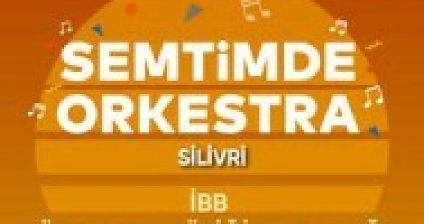 İstanbul Büyükşehir Belediyesi Kent Orkestrası, 23-24 Eylül’de Silivri Atatürk Meydanı’nda