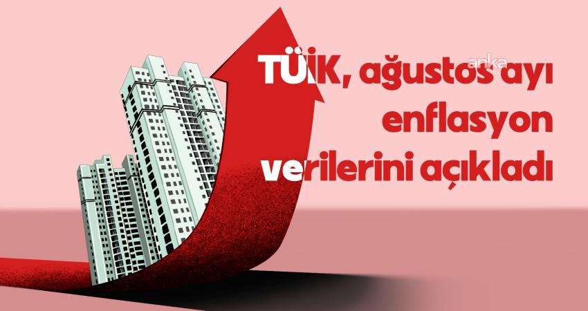Türkiye İstatistik Kurumu (TÜİK), Ağustos ayı enflasyon verilerini açıkladı. Buna