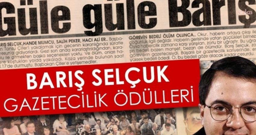 26. Barış Selçuk Gazetecilik Ödülleri’ne başvurular başladı İzmir Büyükşehir Belediyesi’nin 26 yıldır düzenlediği Barış Selçuk Gazetecilik Ödülleri