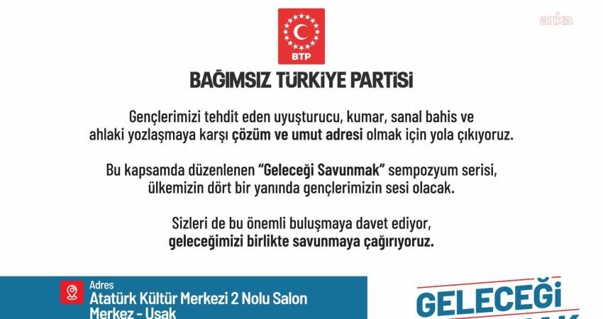 Bağımsız Türkiye Partisi (BTP) Uşak İl Başkanı Halil İbrahim Çakın,