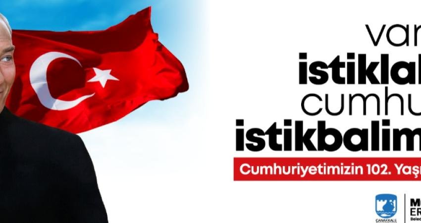 Çanakkale Belediye Başkanı Erkek: “Umutla büyüyen her adım; Cumhuriyet’in gücünü de daim kılacaktır” Çanakkale Belediye Başkanı Muharrem Erkek, "Bugün bizlere düşen Cumhuriyet ışığını