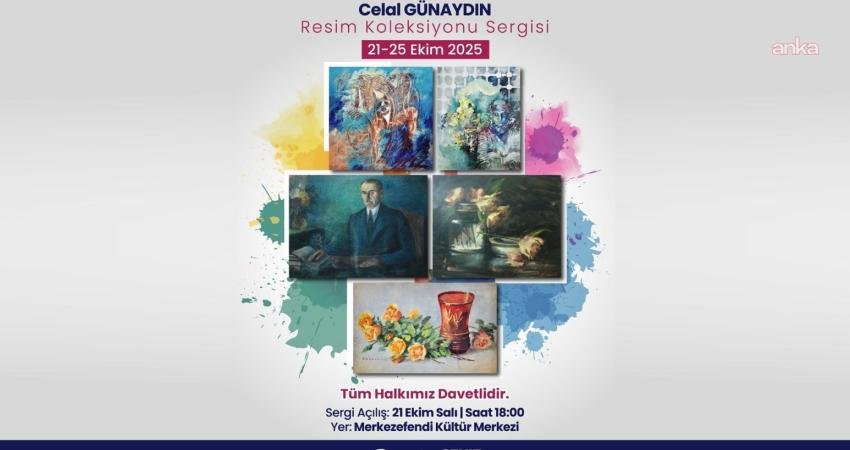 Ressam Celal Günaydın’ın özel resim koleksiyonundan eserlerin yer aldığı “Celal