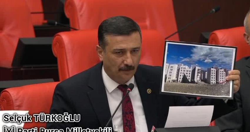İYİ Parti Bursa Milletvekili Selçuk Türkoğlu, TBMM Genel Kurulu'nda yaptığı