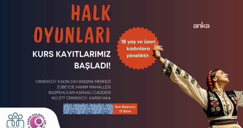 İzmir’de kadınlara özel halk oyunları kursu başlıyor İzmir Büyükşehir Belediyesi'nin Örnekköy Kadın Dayanışma Merkezi'nde 18 yaş üzeri