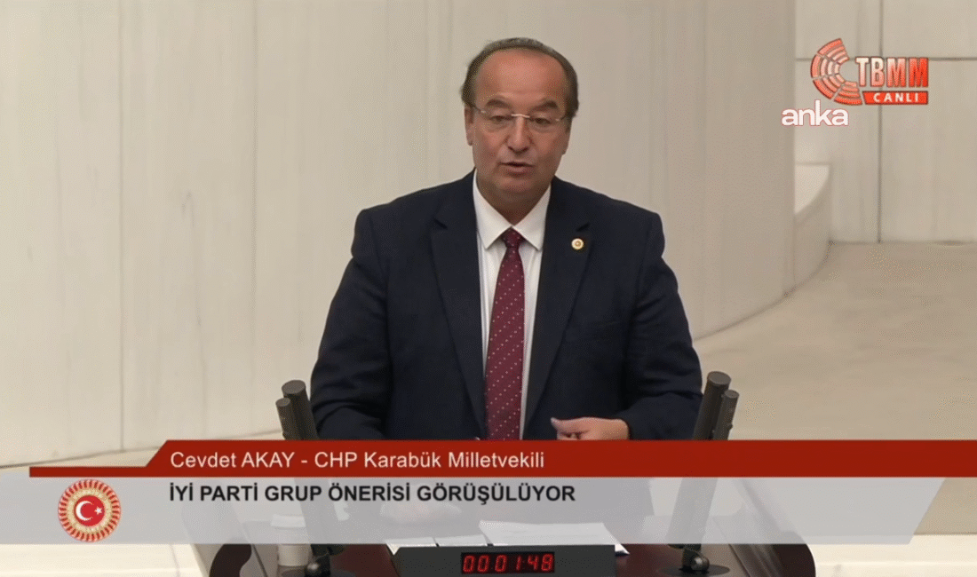 CHP Karabük Milletvekili Cevdet Akay, TBMM Genel Kurulu'nda "Tutuklanan eski