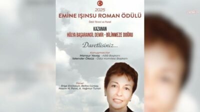 2025 Emine Işınsu Roman Ödülü, “Bilinmeze Doğru” adlı eseriyle Hülya