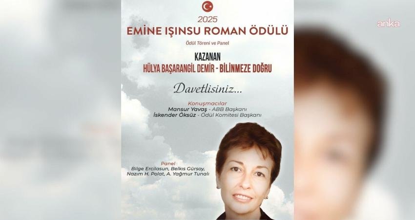 2025 Emine Işınsu Roman Ödülü, “Bilinmeze Doğru” adlı eseriyle Hülya