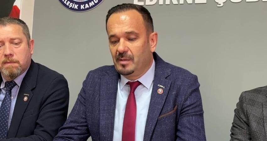 Eğitim-İş Edirne Şube Başkanı Nedim Zobar, “İnsanlık onuruna yaraşır bir