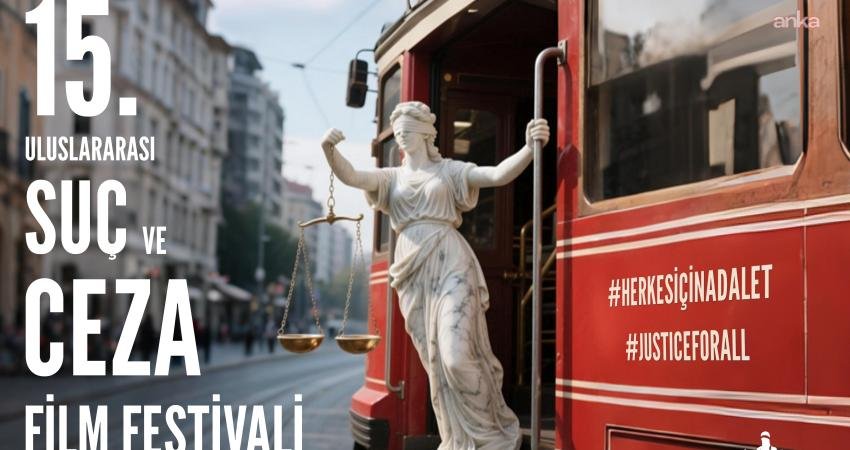 Adalet arayışı bu kez beyazperdede: Suç ve Ceza Film Festivali 27 Kasım’da İstanbul’da başlıyor İstanbul'da 27 Kasım-2 Aralık günleri arasında düzenlenecek 15'inci Uluslararası Suç ve