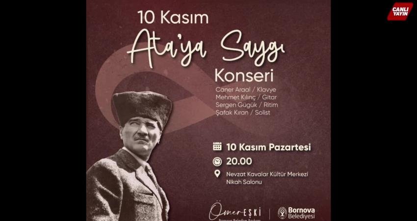 Bornova Belediyesi’nin düzenlediği “10 Kasım Atatürk’ü Anma Özel Dinletisi”, Nevzat