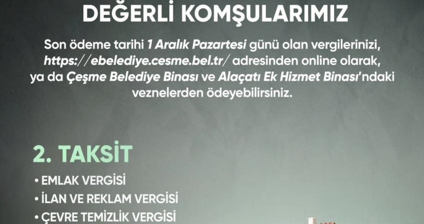 Çeşme Belediyesi, vatandaşların 2025 yılı emlak, ilan ve reklam ile