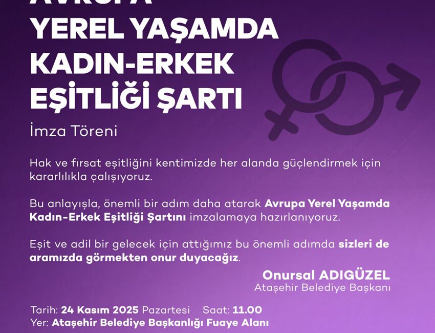 Ataşehir Belediyesi, kadınların kent yaşamından eşit, özgür ve güvenli biçimde